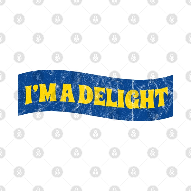 I’m a delight Retro by Can Photo