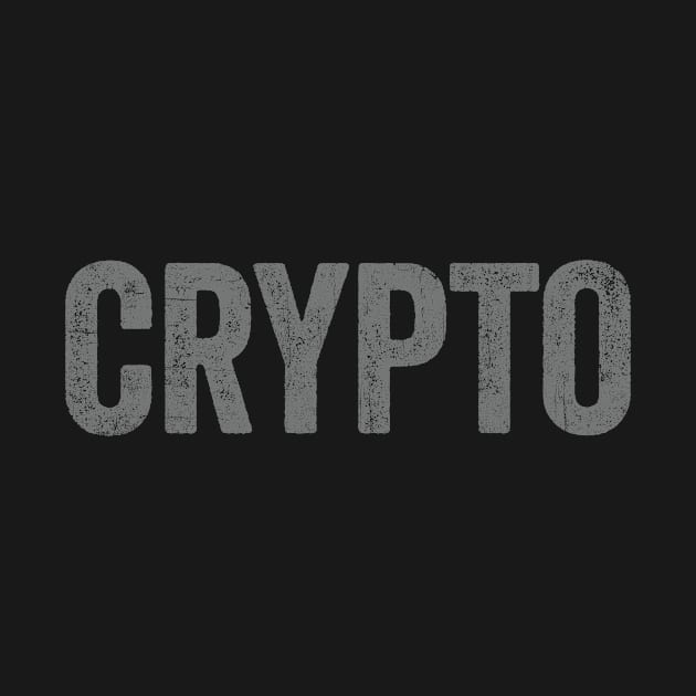 Cool crypto, cryptocurrency type in cool distressed vintage style by Keleonie