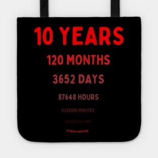 10 Years Of Being Awesome Tote