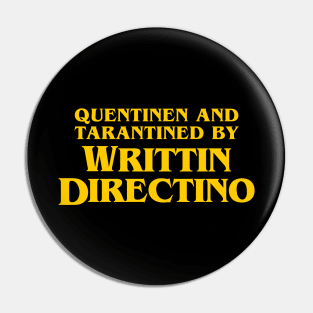 Quentinen and Tarantined by Writtin Directino Meme Pin