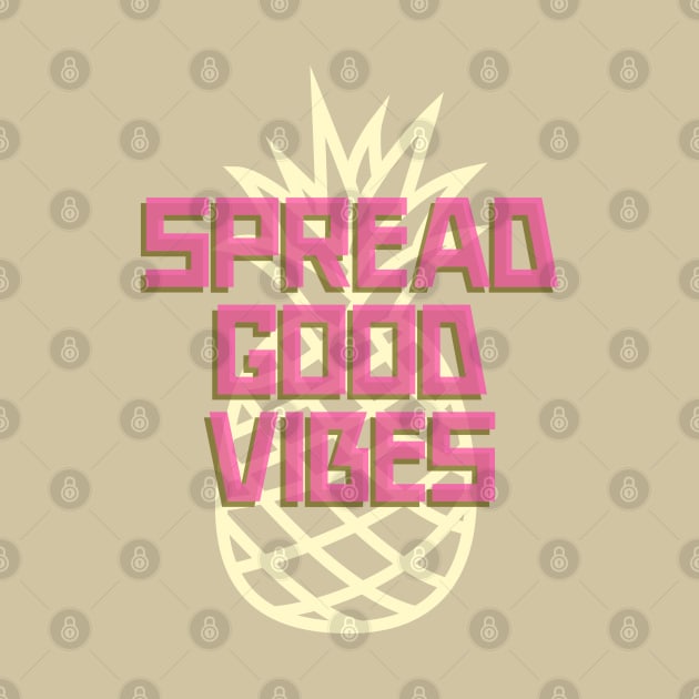 Spread Good Vibes by stokedstore