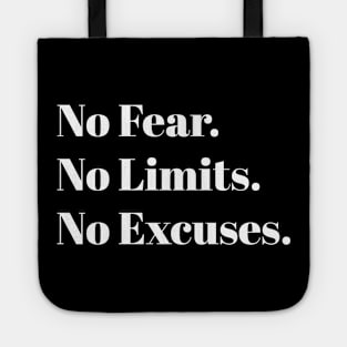 No Fear. No Limits. No Excuses. Tote