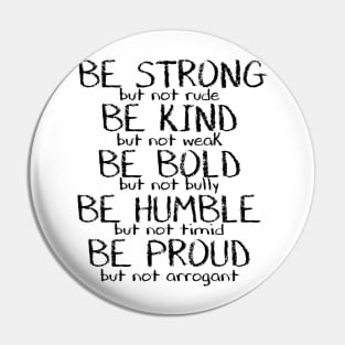 Be Strong Inspirational Quote Pin