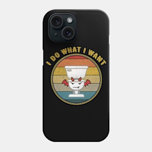 I Do What I Want Devil Distressed Phone Case