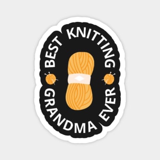 Best Knitting Grandma Ever, Gifts for Knitters Magnet