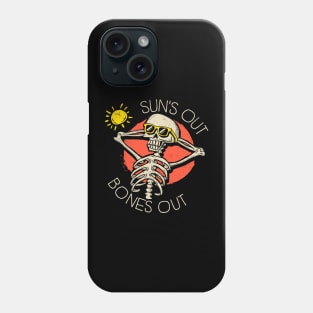 Sun's Out Bones Out Phone Case