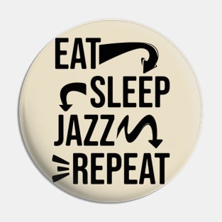 Eat,Sleep,Jazz,Repeat // Jazz lover // Bk Pin