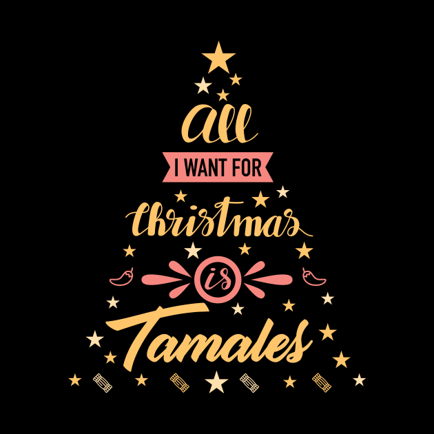 All I want for Christmas is Tamales - Navidad Latina by verde