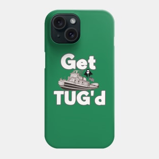 Get TUG'd Phone Case