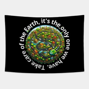 "Take care of the Earth, it's the only one we have." Tapestry