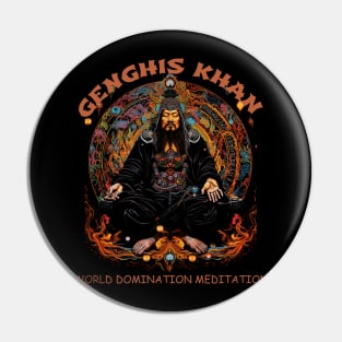 Funny Genghis Khan, World Domination Zen Meditation Pin