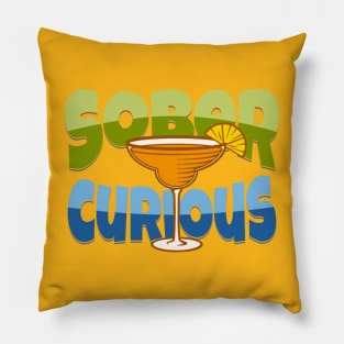 SOBER CURIOUS ALCOHOL FREE COCKTAIL DRINK Pillow