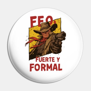 Feo, Fuerte y Formal - Cowboy Ghoul - Post Apocalyptic Pin