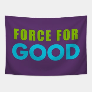 Force for Good Tapestry