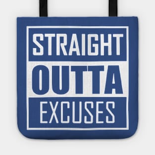 Straight Outta Excuses Romans Tote