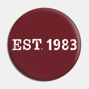 EST 1983 Pin