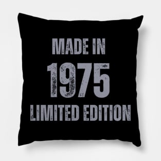 Vintage Made in 1975 , Limited Edition  , Gift for Mom Dad Birthday Pillow