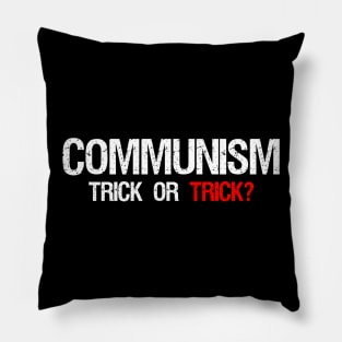 Communism: Trick Or Trick? Pillow