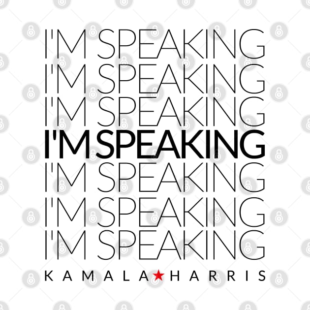 kamala harris im speaking by MURCPOSE