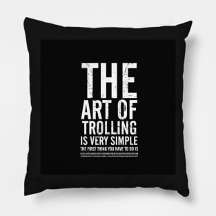 Art of Trolling - Best Selling Pillow