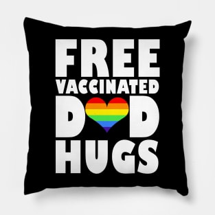 Free Vaccinated Dad Hugs Lgbt Pride Pillow