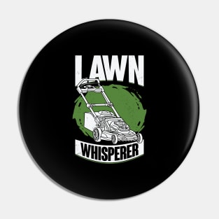 Lawn Whisperer Gardening Gardener Gift Pin