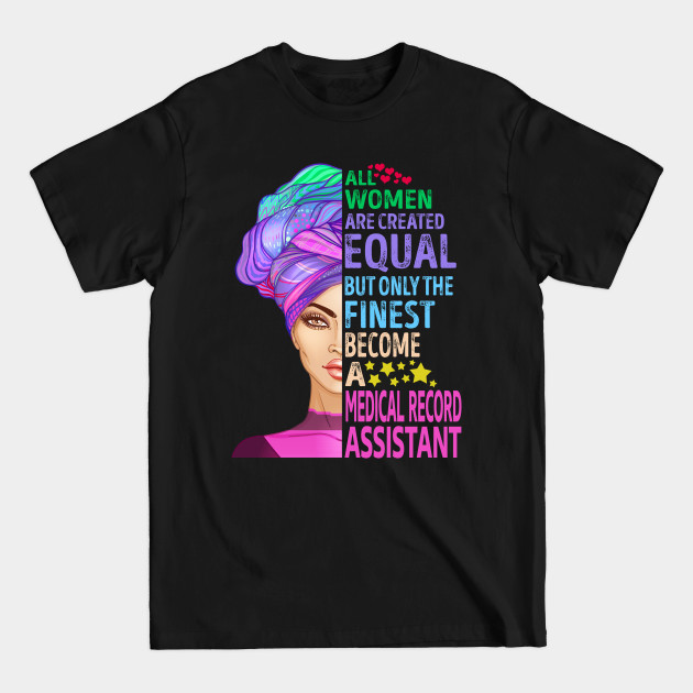 Discover The Finest Become Medical Record Assistant - Medical Record Assistant - T-Shirt