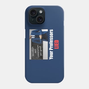 Your Professors Lied About Socialism (darks) Phone Case