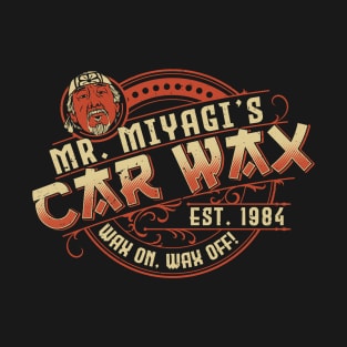 Miyagis Car Wax T-Shirt