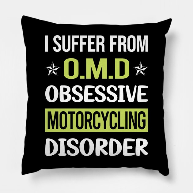 Obsessive Love Motorcycling Motorcycle Motorbike Motorbiker Biker Pillow by lainetexterbxe49