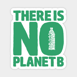 No Planet B Magnet