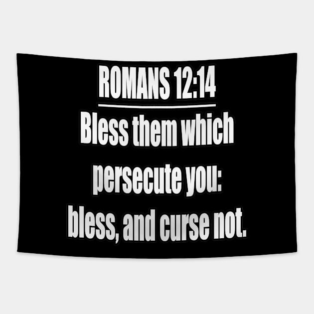 Romans 12:14  King James Version (KJV) Bible Verse Typography Tapestry by Holy Bible Verses