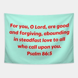 Bible Verse Psalm 86:5 Tapestry