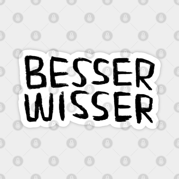 Besserwisser, Better-Knower, Know it all, German Word Magnet by badlydrawnbabe