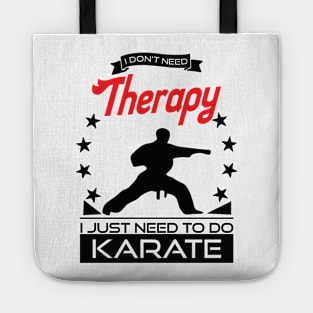 Karate - Better Than Therapy Gift For Karateka Tote