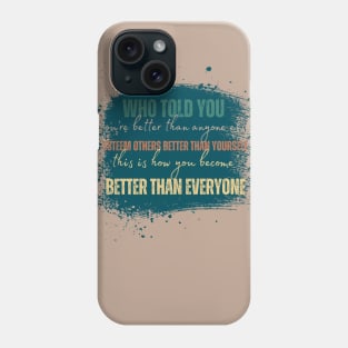 Esteem others as better than yourself Phone Case