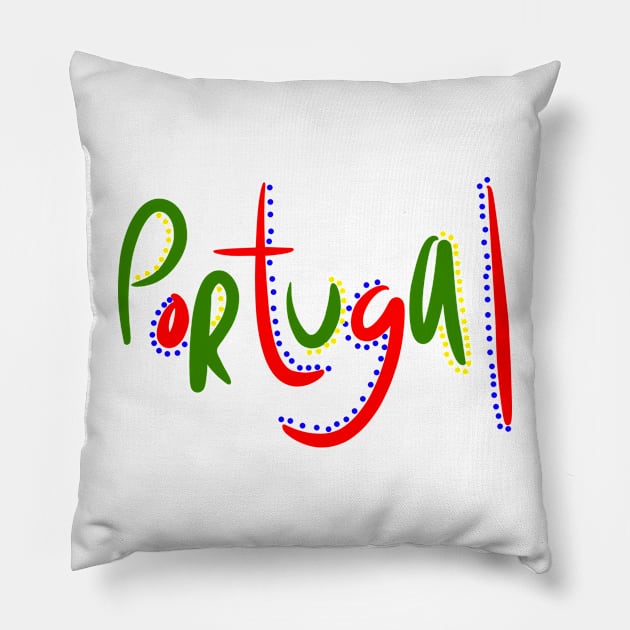 Fun Portugal Font Design Pillow by Lobinha