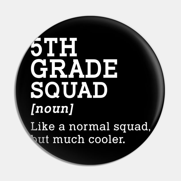 5th Grade Squad Back to School Gift Teacher Fifth Grade Team Pin by kateeleone97023