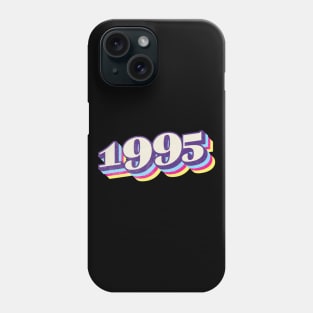 1995 Birthday Year Phone Case