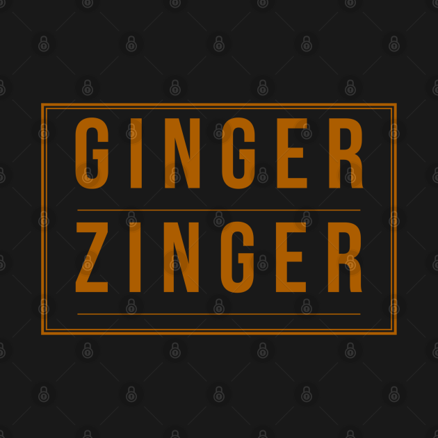 Ginger Zinger, Redhead, Auburn Haired Design, St Patricks Day, Celtic, Red Hair - Red Haired - T-Shirt