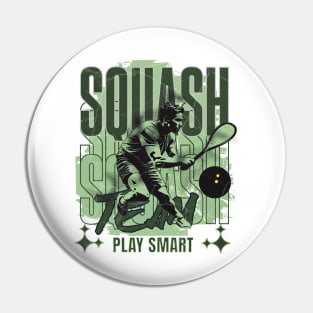 Squash player team,  play smart Pin