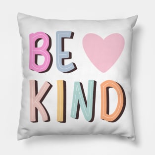 Be kind! Pillow