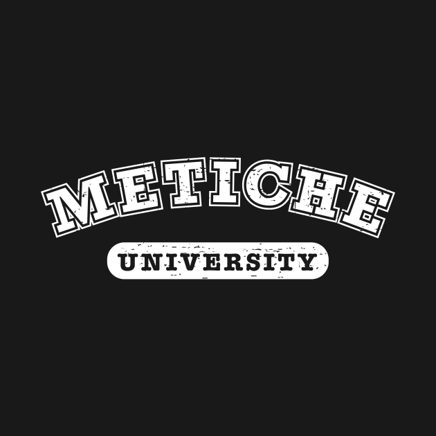 Metiche University - grunge design by verde