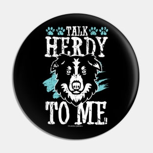 Talk Herdy To Me Border Collie Pin