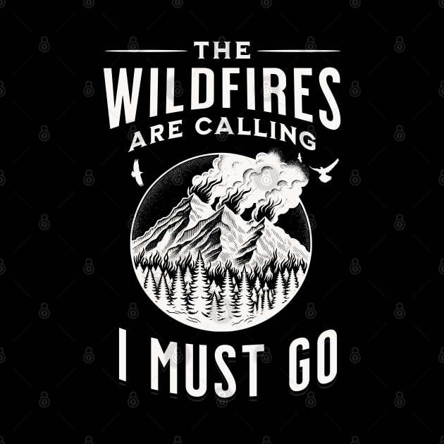 The Wildfires are Calling Graphic by RavenWolfMoon Designs