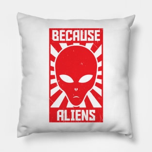 Because Aliens Pillow