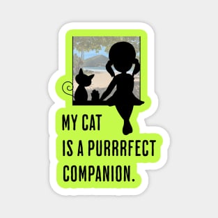 My Cat is a Purrrfect Companion Magnet