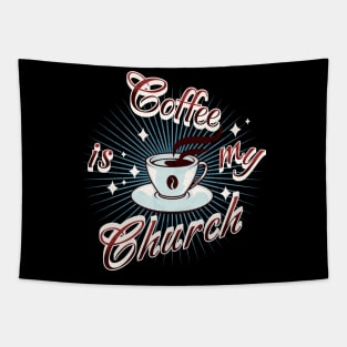 Coffee Is My Church Tapestry