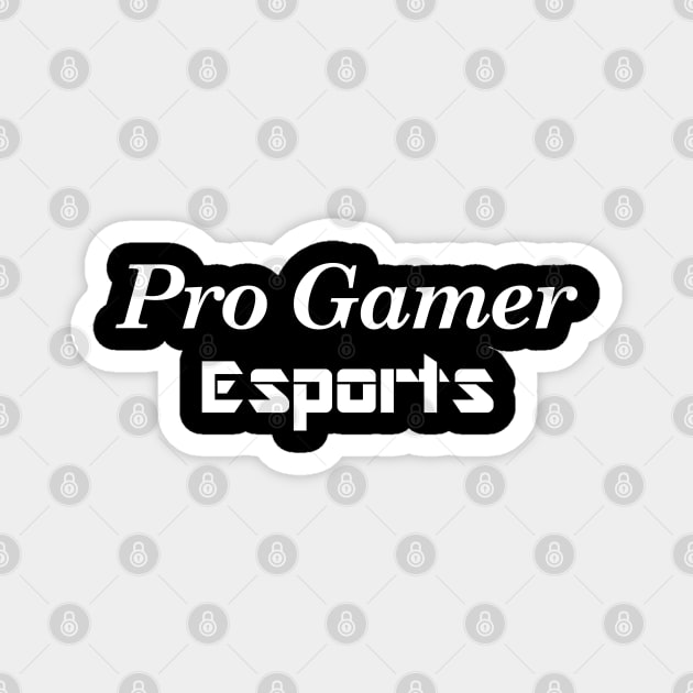 Pro Gamer Esports Magnet by Mindseye222