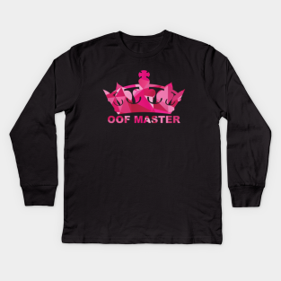 roblox t shirts obey Oof Roblox Effect Kids Long Sleeve T Shirts Teepublic